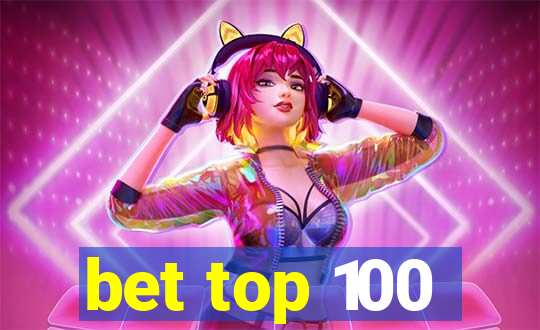 bet top 100